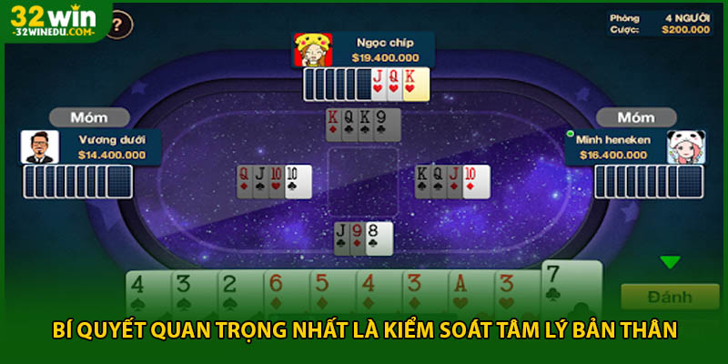 Bí quyết quan trọng nhất là kiểm soát tâm lý bản thân