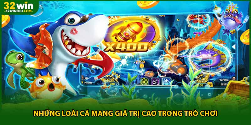Những loài cá mang giá trị cao trong trò chơi